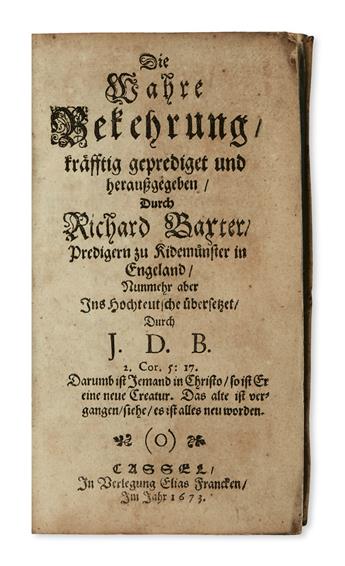BAXTER, RICHARD. Die wahre Bekehrung.  1673 + SIBBES, RICHARD.  Der Seelen Selbst-Streit.  1675